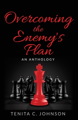 Coperta cărții 'Overcoming the Enemy's Plan: An Anthology - Tenita C. Johnson'