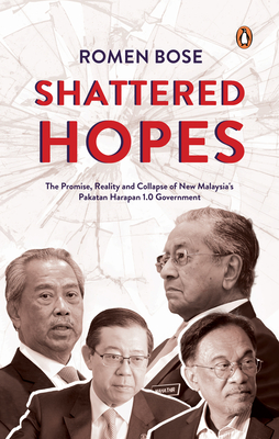 Shattered Hopes - Romen Bose