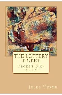 The Lottery Ticket: Ticket No. '9672'