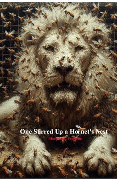 Coperta cărții 'One Stirred Up a Hornets Nest - Benjamen Freeman'