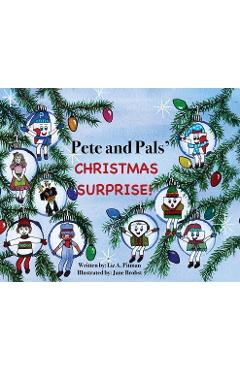 Coperta cărții 'Pete and Pals' Christmas Surprise! - Liz A. Pitman'
