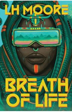 Breath of Life - L. H. Moore