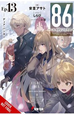 86--Eighty-Six, Vol. 13 (Light Novel): Dear Hunter Volume 13 - Asato Asato