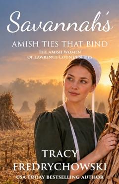 Savannah's Amish Ties That Bind - Tracy Fredrychowski