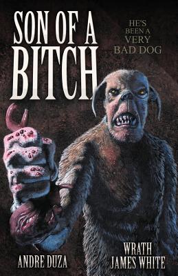 Son of a Bitch - Wrath James White