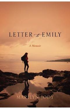 Coperta cărții 'Letter to Emily: A Memoir - Marilyn Jody'
