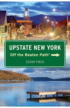 Poza produsului Upstate New York Off the Beaten Path(r) - Susan Finch