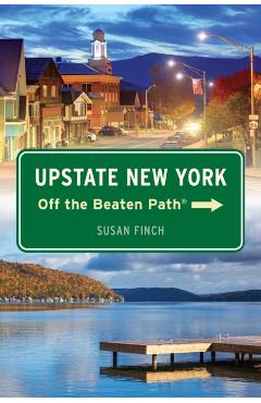 Upstate New York Off the Beaten Path(r) - Susan Finch