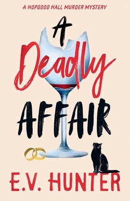 A Deadly Affair - E. V. Hunter