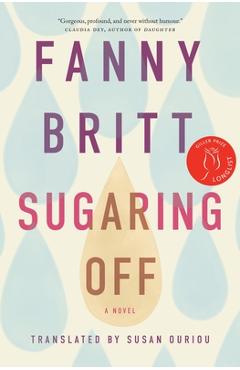 Sugaring Off - Fanny Britt