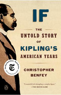 Coperta cărții 'If: The Untold Story of Kipling's American Years - Christopher Benfey'