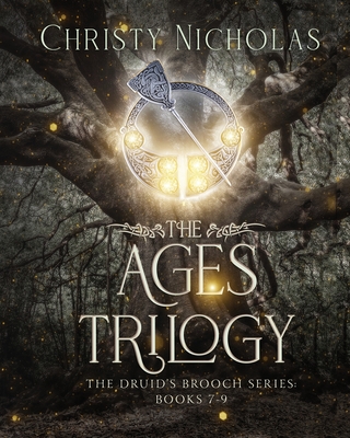 The Ages Trilogy: An Irish Historical Fantasy Collection - Christy Nicholas