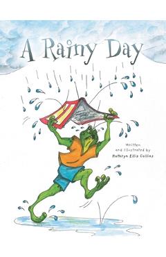 Poza produsului A Rainy Day - Kathryn Ellis Collins