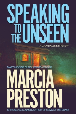 Speaking to the Unseen - Marcia Preston