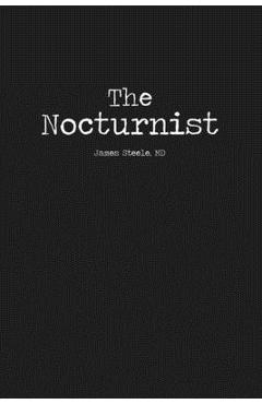 Coperta cărții 'The Nocturnist - James Steele'