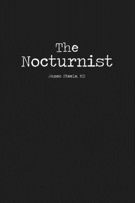 Coperta cărții 'The Nocturnist - James Steele'