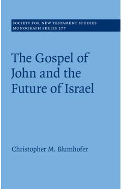 Coperta cărții 'The Gospel of John and the Future of Israel - Christopher M. Blumhofer'