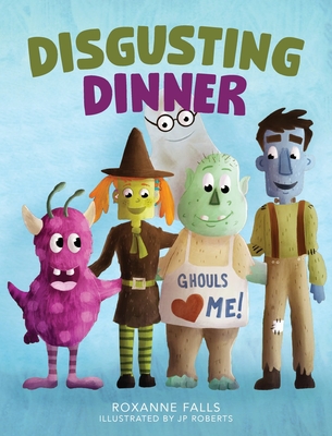 Disgusting Dinner - Roxanne Falls