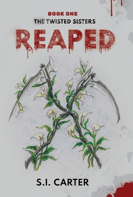 Reaped - S. I. Carter