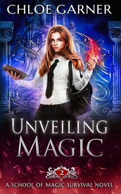 Unveiling Magic - Chloe Garner