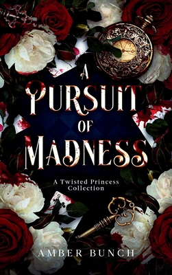 A Pursuit of Madness - Amber Bunch