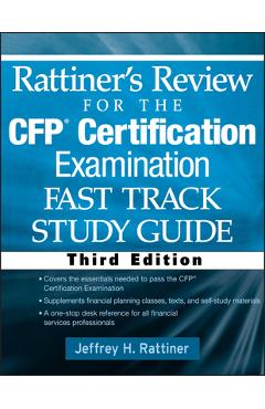 Coperta cărții 'Rattiner's Review for the Cfp(r) Certification Examination, Fast Track, Study Guide - Jeffrey H. Rattiner'