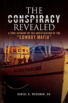 The Conspiracy Revealed - Daniel H. Wedeman