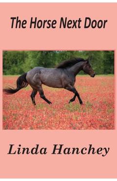 Coperta cărții 'The Horse Next Door - Linda Hanchey'