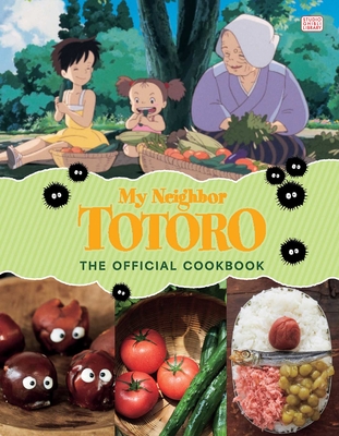 My Neighbor Totoro: The Official Cookbook - 