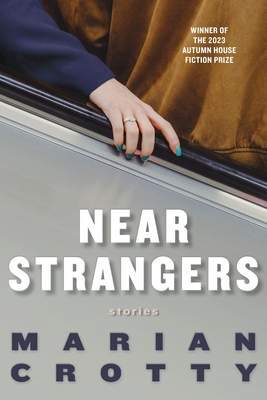 Coperta cărții 'Near Strangers - Marian Crotty'