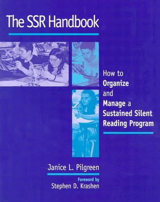 The Ssr Handbook: How to Organize and Manage a Sustained Silent Reading Program - Jan Pilgreen