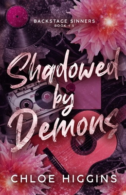 Shadowed by Demons - Chloe Higgins