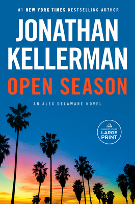 Open Season: An Alex Delaware Novel - Jonathan Kellerman