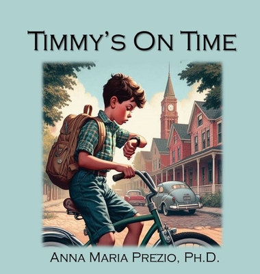 Timmy's On Time - Anna Maria Prezio