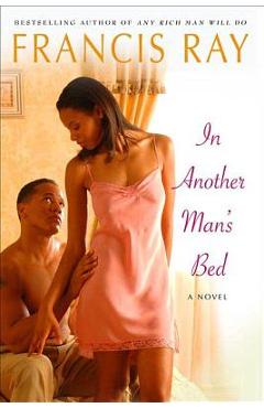 Coperta cărții 'In Another Man's Bed - Francis Ray'