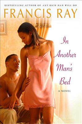 In Another Man's Bed - Francis Ray