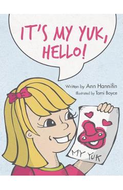 Poza produsului It's My Yuk, Hello! - Ann Hannifin