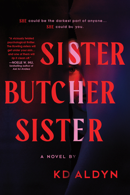 Sister, Butcher, Sister - Kd Aldyn