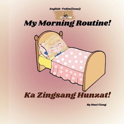 Coperta cărții 'My Morning Routine! (Ka Zingsang Hunzat!) -'