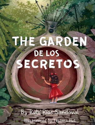 Coperta cărții 'The Garden de los Secretos - Rubí Ríos Sandoval'