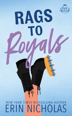 Rags to Royals (Royals Gone Rogue Book Three) - Erin Nicolle