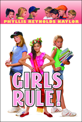 Coperta cărții 'Girls Rule! - Phyllis Reynolds Naylor'