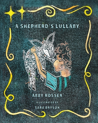 A Shepherd's Lullaby - Abby Rosser