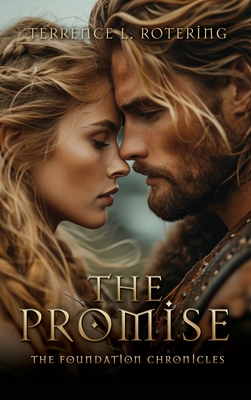 Coperta cărții 'The Promise: The Foundation Chronicles - Terrence L. Rotering'