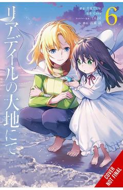 In the Land of Leadale, Vol. 6 (Manga) -