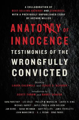Anatomy of Innocence: Testimonies of the Wrongfully Convicted - Laura Caldwell