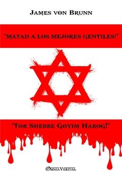 Coperta cărții '¡Matad a los mejores Gentiles! - James Von Brunn'