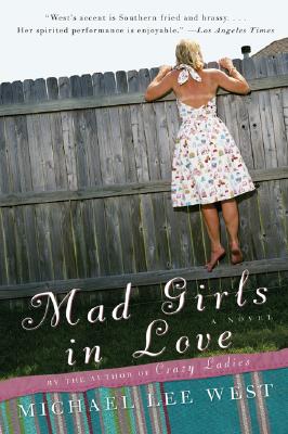 Mad Girls in Love - Michael Lee West