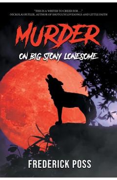 Poza produsului MURDER On Big Stony Lonesome - Frederick Poss