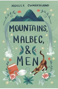 Mountains, Malbec, and Men - Noelle Cumberland